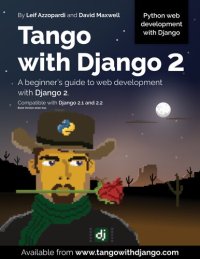 cover of the book Tango With Django 2: A beginner’s guide to web development with Django 2