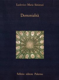 cover of the book Demonialità. Ossia possibilità, modo e varietà dell'unione carnale dell'uomo col demonio