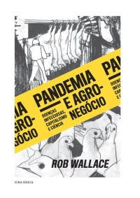 cover of the book Pandemia e agronegócio: Doenças infecciosas, capitalismo e ciência