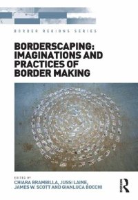 cover of the book Borderscaping: Imaginations and Practices of Border Making