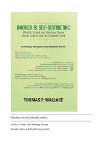 cover of the book America Is Self-Destructing: Wealth, Greed, and Ideology Trump Common Cause and Social Justice