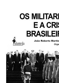 cover of the book Os militares e a crise brasileira