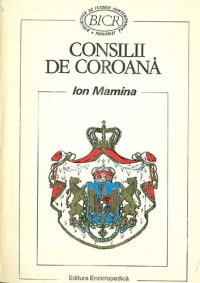 cover of the book Consilii de Coroană