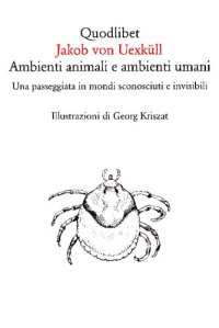 cover of the book Ambienti animali e ambienti umani. Una passeggiata in mondi sconosciuti e invisibili