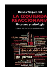 cover of the book La izquierda reaccionaria: Síndrome y mitología