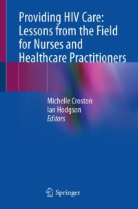 cover of the book Providing HIV Care: Lessons from the Field for Nurses and Healthcare Practitioners