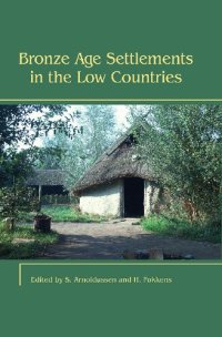 cover of the book Bronze Age Settlements in the Low Countries