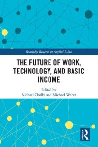 cover of the book The Future of Work, Technology, and Basic Income