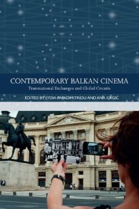 cover of the book Contemporary Balkan Cinema: Transnational Exchanges and Global Circuits