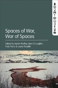 cover of the book Spaces of War, War of Spaces