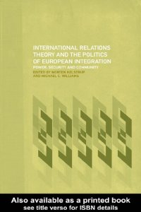 cover of the book International Relations Theory and the Politics of European Integration Power, Security and Community