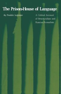 cover of the book The Prison-House of Language: A Critical Account of Structuralism and Russian Formalism