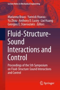 cover of the book Fluid-Structure-Sound Interactions and Control: Proceedings of the 5th Symposium on Fluid-Structure-Sound Interactions and Control