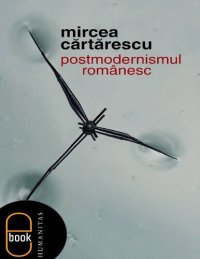 cover of the book Postmodernismul românesc