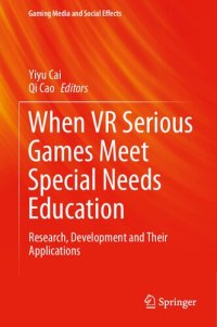 cover of the book When VR Serious Games Meet Special Needs Education: Research, Development and Their Applications