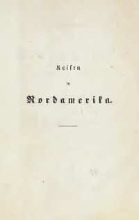 cover of the book Reisen in Nordamerika in den Jahren 1852 und 1853