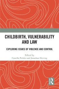 cover of the book Childbirth, Vulnerability and Law: Exploring Issues of Violence and Control