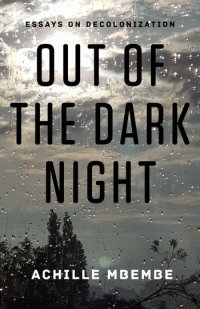 cover of the book Out of the Dark Night: Essays on Decolonization