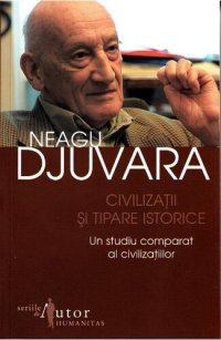 cover of the book Civilizaţii şi tipare istorice: un studiu comparat al civilizaţiilor