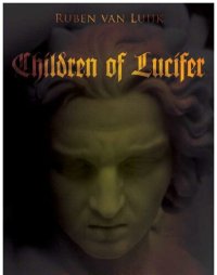 cover of the book Children of Lucifer; The Origins of Modern Religious Satanism