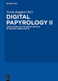 cover of the book Digital Papyrology II: Case Studies on the Digital Edition of Ancient Greek Papyri