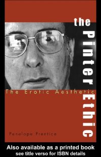 cover of the book The Pinter Ethic: The Erotic Aesthetic