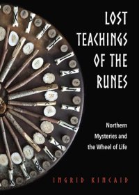 cover of the book Lost Teachings of the Runes: Northern Mysteries and the Wheel of Life