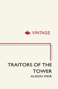 cover of the book Traitors of the Tower (Quick Reads)