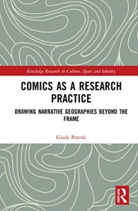 cover of the book Comics as a Research Practice: Drawing Narrative Geographies Beyond the Frame