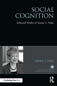 cover of the book Social Cognition: Selected Works of Susan T. Fiske