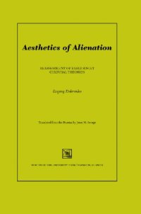 cover of the book Aesthetics of Alienation: Reassessment of Early Soviet Cultural Theories