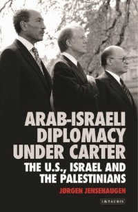 cover of the book Arab-Israeli Diplomacy Under Carter: The Us, Israel and the Palestinians