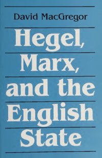 cover of the book Hegel, Marx, and the English state