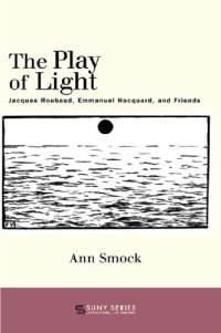 cover of the book The Play of Light: Jacques Roubaud, Emmanuel Hocquard, and Friends