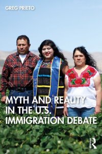 cover of the book Myth and Reality in the U.S. Immigration Debate