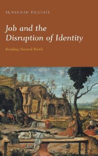 cover of the book Job and the Disruption of Identity: Reading Beyond Barth