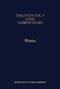 cover of the book Dialogos IX Leyes (Libros VII-XII)