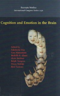 cover of the book Cognition and Emotion in the Brain: Selected Topics of the International Symposium on Limbic and Association Cortical Systems, Toyama, Japan 7-12 ... 1250) (International Congress, Volume 1250)