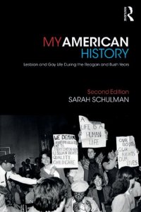 cover of the book My American History: Lesbian and Gay Life During the Reagan and Bush Years