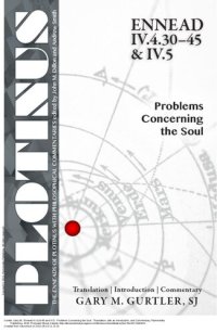 cover of the book Ennead IV.4.30-45 and IV.5: Problems Concerning the Soul