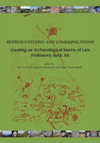 cover of the book Representations and Communications: Creating an Archaeological Matrix of Late Prehistoric Rock Art (SARA (Oxbow Books))