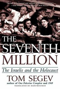 cover of the book The Seventh Million: The Israelis and the Holocaust