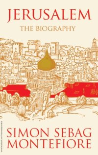 cover of the book Jerusalem: The Biography