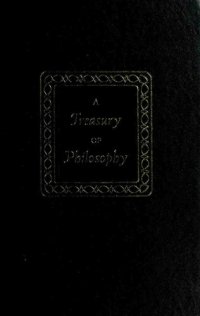 cover of the book A Treasury of Philosophy [Volume 2]