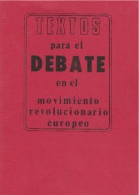 cover of the book Textos para el debate en el movimiento revolucionario europeo