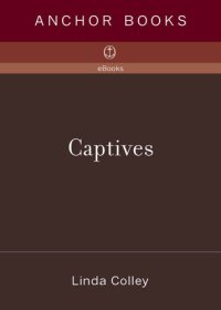 cover of the book Captives: Britain, Empire, and the World, 1600-1850