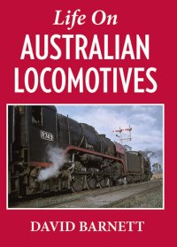 cover of the book Life on Australian Locomotives