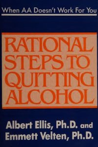 cover of the book When AA doesn't work for you : rational steps to quitting alcoho