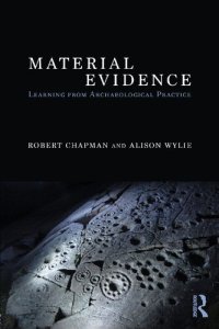 cover of the book Material Evidence: Learning from Archaeological Practice