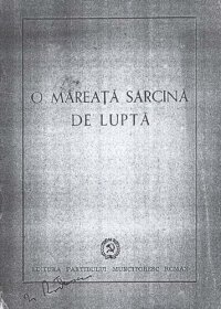 cover of the book O măreață sarcină de luptă